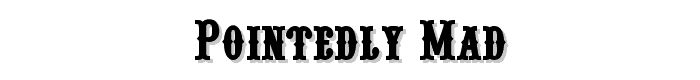 Pointedly Mad font